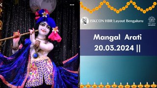 Mangal Arati ll ISKCON HBR || 20.03.2024 ||