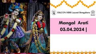 Mangal Arati || ISKCON Temple Bengaluru || 03.04.2924 ||