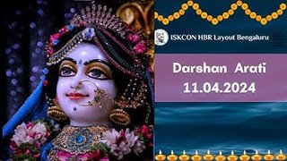 Darshan Aarti || ISKCON HBR layout Bengaluru || 11.04.2024 ||