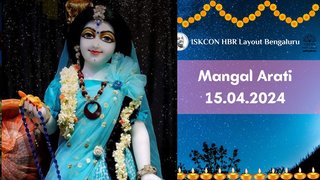 Mangal Arati || ISKCON Temple Bengaluru || 15.4.2024 ||