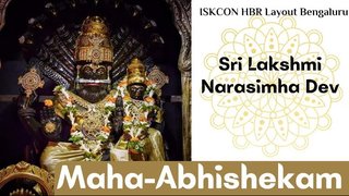 Sri Lakshmi Narasimha Dev Maha-Abhishekam ||ISKCON Temple Bengaluru