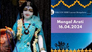 Mangal Arati || ISKCON Temple Bengaluru || 16.4.2024 ||