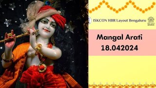 Mangal Arati ll IISKCON Temple Bengaluru || 18.04.2024 ||