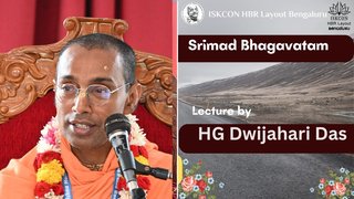 Sloka: 6.3.25 || HG Dwijahari Das || ISKCON Temple Bengaluru || 25.04.2024 |||