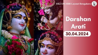 Darshan Arati || ISKCON Temple Bengaluru || 30.04.2024 ||