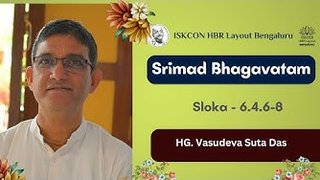 Sloka : 6.46-8 || HG Vasudeva Suta Das || ISKCON Temple Bengaluru || 07.05.2024 ||