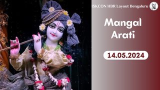 Mangal Arati || ISKCON Temple Bengaluru || 14.05.2024 ||