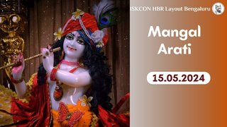 Mangal Arati || ISKCON Temple Bengaluru || 15.05.2024 ||