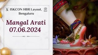 Mangal Arati || ISKCON HBR Layout Bengaluru || 07.05.2024 ||