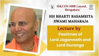 Pastimes of Lord Jagannath / HH Bhakthi Rasamrita Swami Maharaja || ISKCON Temple Bengaluru ||