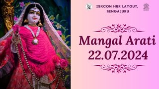 Mangal arati || ISKCON Temple Bengaluru || 22.07.2024